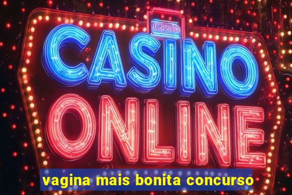 vagina mais bonita concurso